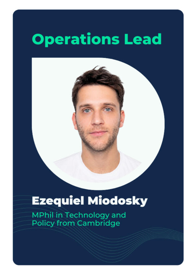 Ezequiel holds an MPhil in Technology and Policy from Cambridge and has four years experience in AI startups, leading teams delivering agentic AI implementations for enterprise customers across multiple industries.