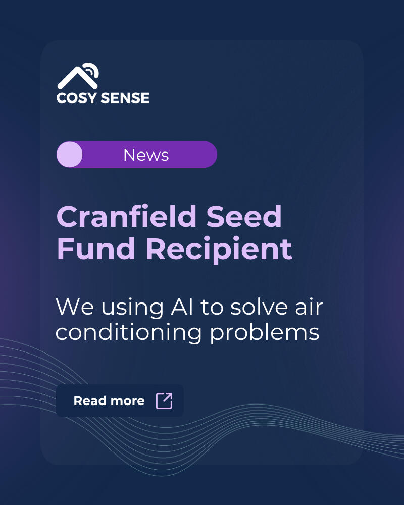 Cranfield Seed Fund recipient: Cosysense Cranfield University, Bettany Centre for Entrepreneurship